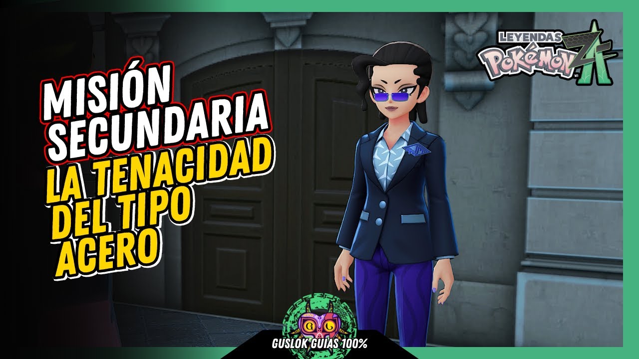 MISIÓN SECUNDARIA 101: LA TENACIDAD DEL TIPO ACERO | GUÍA 100% | 💯Leyendas Pokemon: Z-A🏆 MISIÓN SECUNDARIA 101: LA TENACIDAD DEL TIPO ACERO | GUÍA 100% | 💯Leyendas Pokemon: Z-A🏆