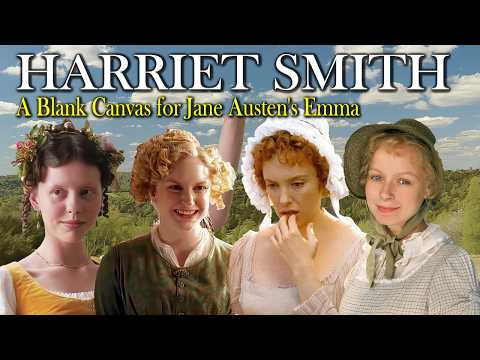 Harriet Smith | A Blank Canvas for Jane Austen's Emma
