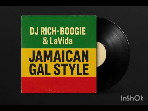 Dj Rich-Boogie & LaVida - Jamaican Gal Style