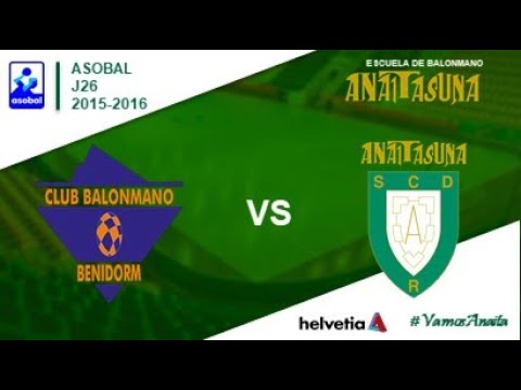ASOBAL - LIGA - J26 - Benidorm vs Helvetia Anaitasuna (2015-2016)