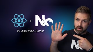 Nx for React in under 5 minutes!