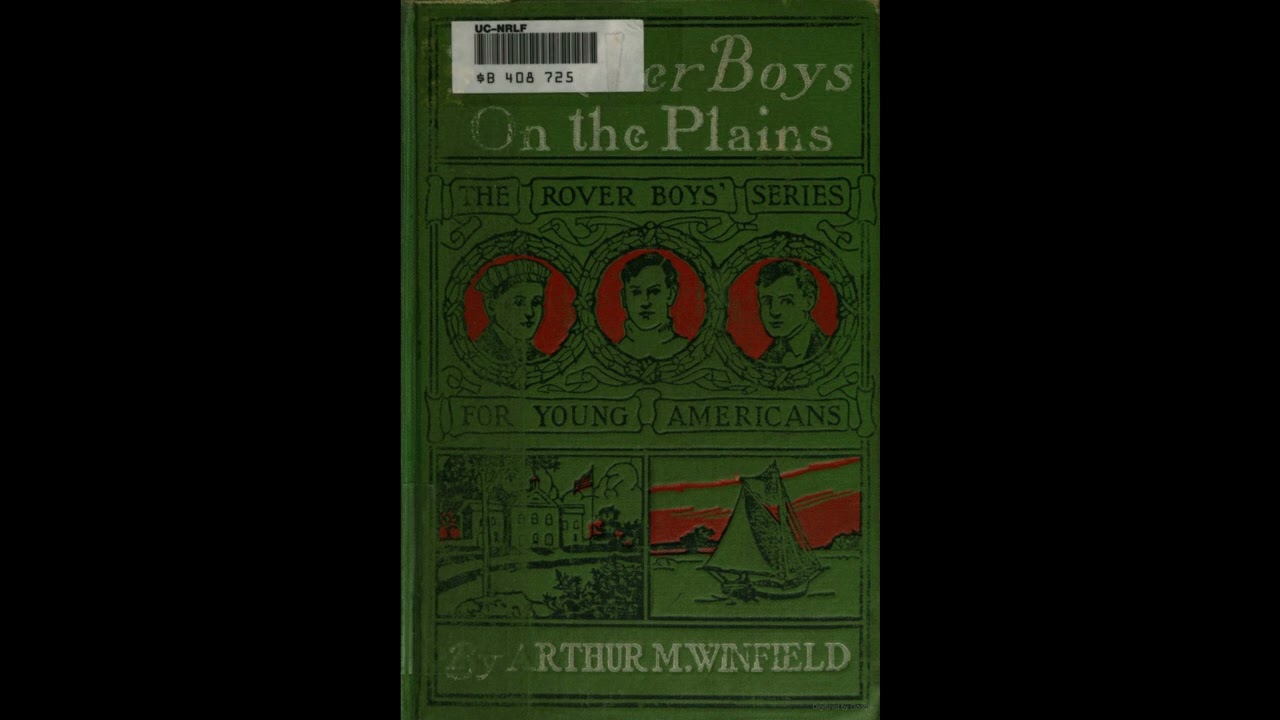 The Rover Boys On the Plains, or, The Mystery of Red Rock Ranch