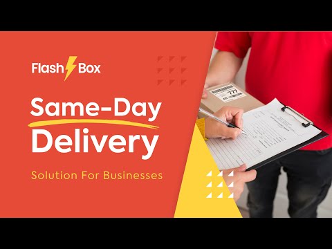FlashBox-The Same-Day Delivery Solution for Businesses