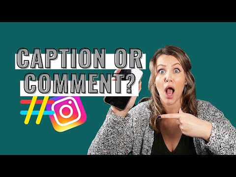 Should you put Instagram hashtags in the caption or comments