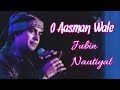 O Aasman Wale (LYRICS) Jubin Nautiyal, Neha Khan | Manoj M, Rochak K, Navjit B |Bhushan K