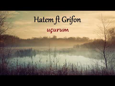 Hatem ft. Grifon - Uçurum (2018)