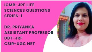 ICMR-JRF Life Sciences Question Series-1