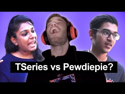 What do Indians think of Tseries vs Pewdiepie?