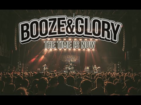 BOOZE & GLORY -  "The Time Is Now" (Official Video)