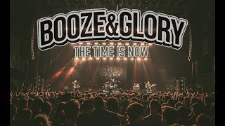 BOOZE &amp; GLORY -  &quot;The Time Is Now&quot; (Official Video)