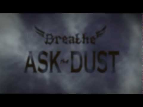 Breathe - Ask the Dust
