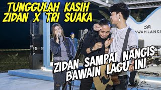 Download lagu TUNGGULAH KASIH ZINIDIN ZIDAN FT TRI SUAKA BAWAH L... mp3