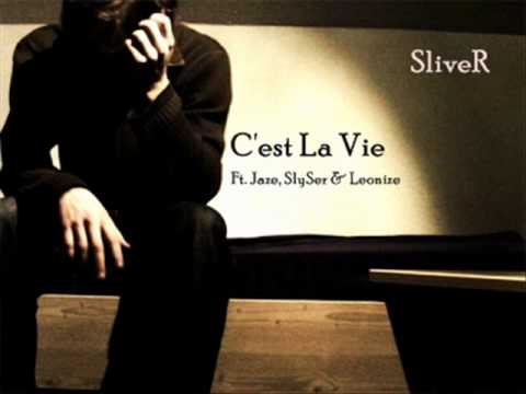 SliveR - C'est La Vie (Feat. Jaze, SlySer & Leonize)