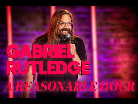 Gabriel Rutledge | A Reasonable Hour | Full Comedy Special