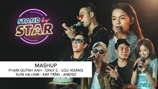 Mashup - Stand By Star  Phạm Quỳnh Anh - Only 