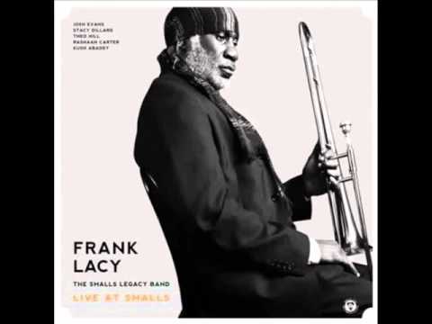 Frank Lacy & The Smalls Legacy Band - Carolyn's Dance