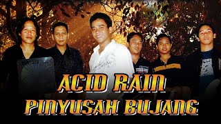 Download lagu Acid Rain - Pinyusah Bujang (Bidayuh) mp3