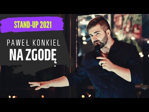 Paweł Konkiel - NA ZGODĘ stand-up (2021)
