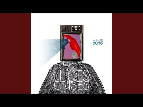 Luces Grises - Esteban Quito