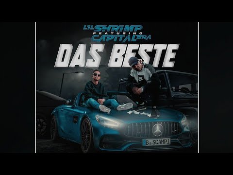 Lil Shrimp x Capital Bra - Das Beste
