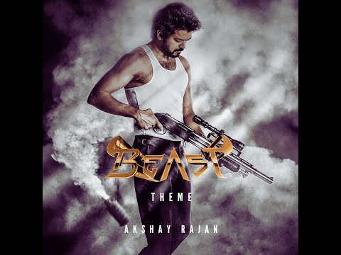 Akshay Rajan Beast Theme Music Fan-made
