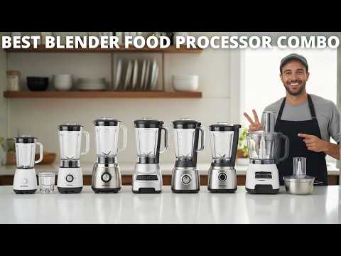 Best Blender Food Processor Combo 2026 - (Don’t Waste Your Money!)