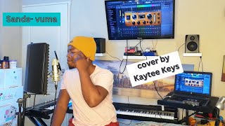 Vuma Sands - Cover by Kaytee Keys