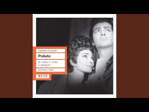 Poliuto: Act III: Un fulgido lume sul ciglio (Paolina, Poliuto)