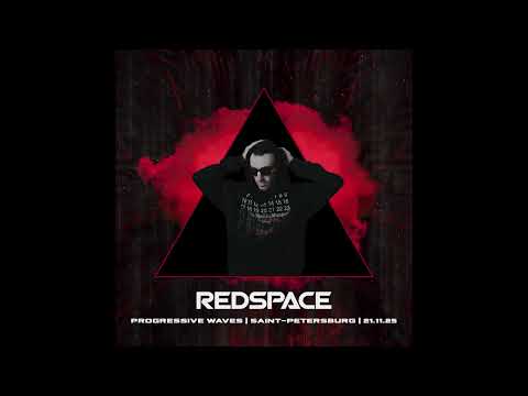 Redspace - Progressive Waves | Saint Petersbourg | 21.11.25