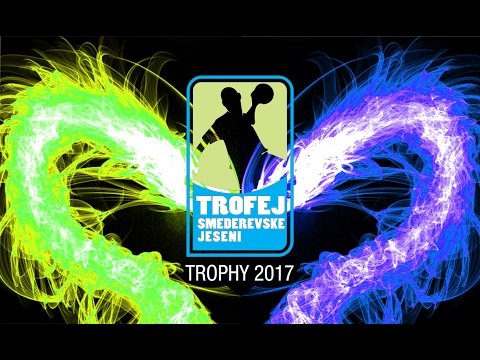 Trophy of Smederevo  - 5th Handball tournament - Serbia - 2017