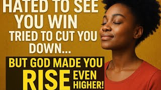 Hated To See You Win Tried to Cut You Down… But God Made You RISE Even Higher! #inspiration