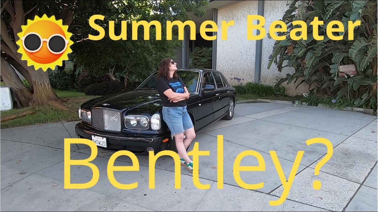 Summer Beater Bentley Arnage T