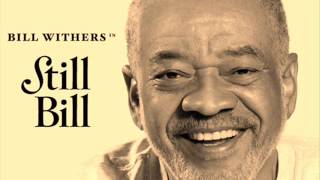 Bill Withers - Soul Shadows (remastered)