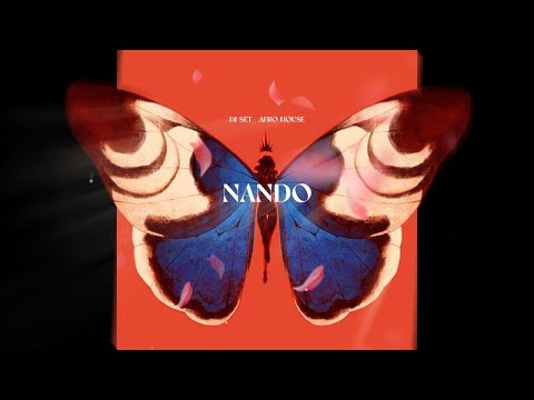 NANDO - DJ SET AFRO HOUSE
