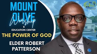 The Power Of God | Elder Robert Patterson