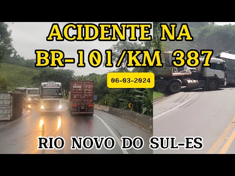 GRAVE ACIDENTE NA BR-101 KM 387  EM RIO NOVO  DO SUL-ES, DIA 06 -03-2024 #br101 #espiritosanto
