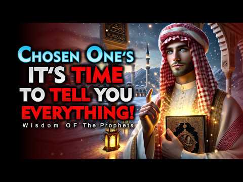 ALLAH's Chosen Ones, You Passed - It's Time to Tell You Everything | ISLAM