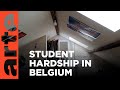 Hardship For Students In Belgium ARTE Tv Documentary