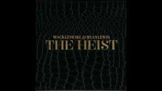 Make the Money - Macklemore &amp; Ryan Lewis - The Heist