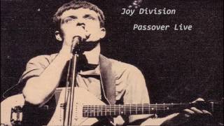 Joy Division - Passover ( Live )  HQ