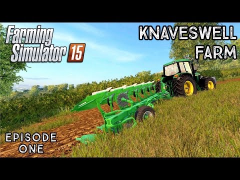 Let's Play Farming Simulator 2015 | Knaveswell Farm | Episode 1