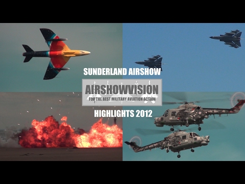 SIGHTS & HIGHLIGHTS - SUNDERLAND AIRSHOW 2012: New Edit (airshowvision)