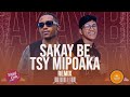 MADMAX X DJ NATOO SAKAY BE TSY MIPOAKA OFFICIAL REMIX