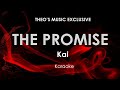 The Promise | Kai karaoke