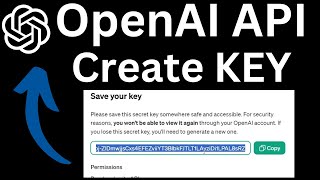 How to Get and Use OpenAI API Key Tutorial