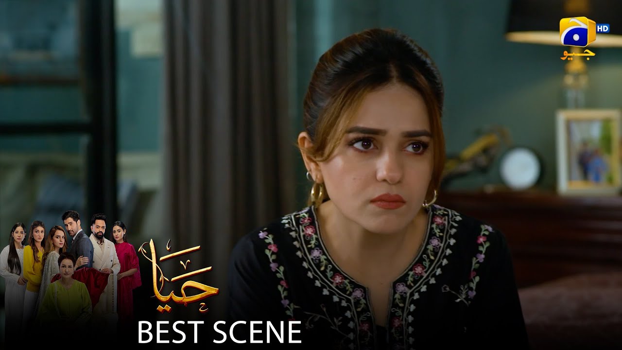 Haya Episode 48 | 𝐁𝐞𝐬𝐭 𝐒𝐜𝐞𝐧𝐞 𝟎𝟑 | Sumbul Iqbal - Mirza Zain Baig - Saba Faisal | HAR PAL Geo