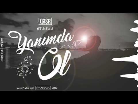 Qəsr - Yanımda ol (ST & Boss) 2017