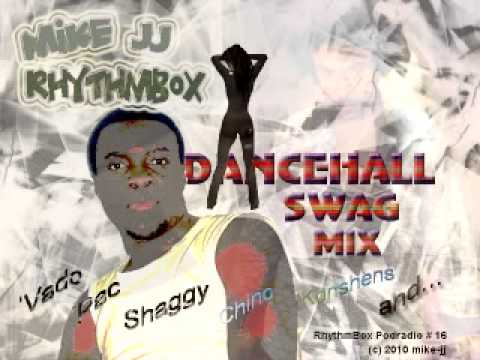 mike jj - RHYTHMBoX Dancehall Swag 2010 mix