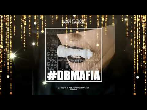 Kungs vs Yazoo - Don't Lipstick (DJ Merk & Alex B Mashup)