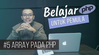 Belajar PHP untuk PEMULA | 7. ARRAY